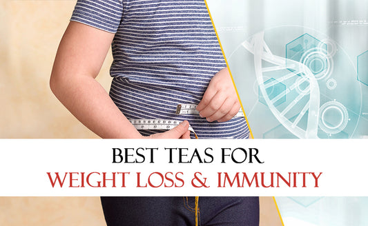 6 Best Teas for Weight Loss and to Increase Immunity