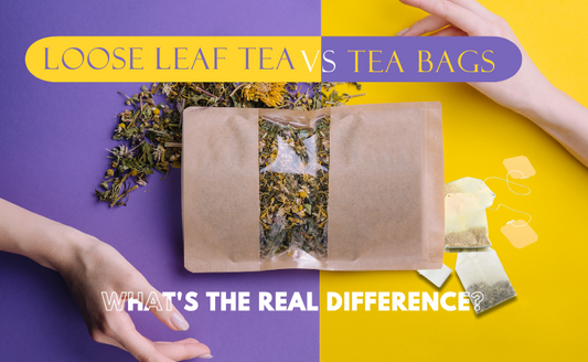 Loose Leaf Tea vs Tea Bags: What's the Real Difference?