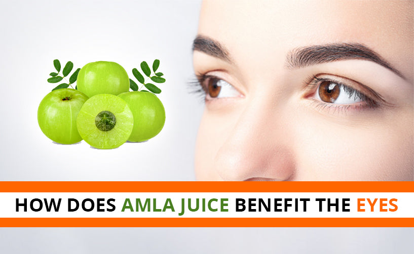 How Does Amla Juice Benefits The Eyes-When Bitter Be Better