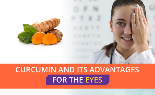 Curcumin And Its Advantages For The Eyes
