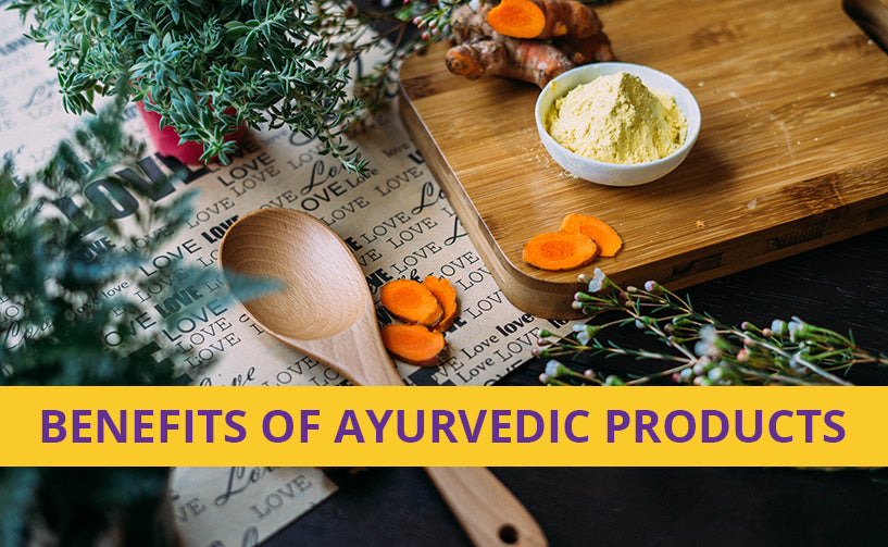 The Benefits of Using Ayurvedic Products