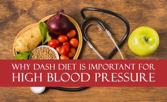 Why Dash Diet Is Important For High Blood Pressure