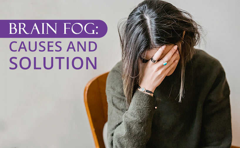 Brain Fog: Causes And Solution